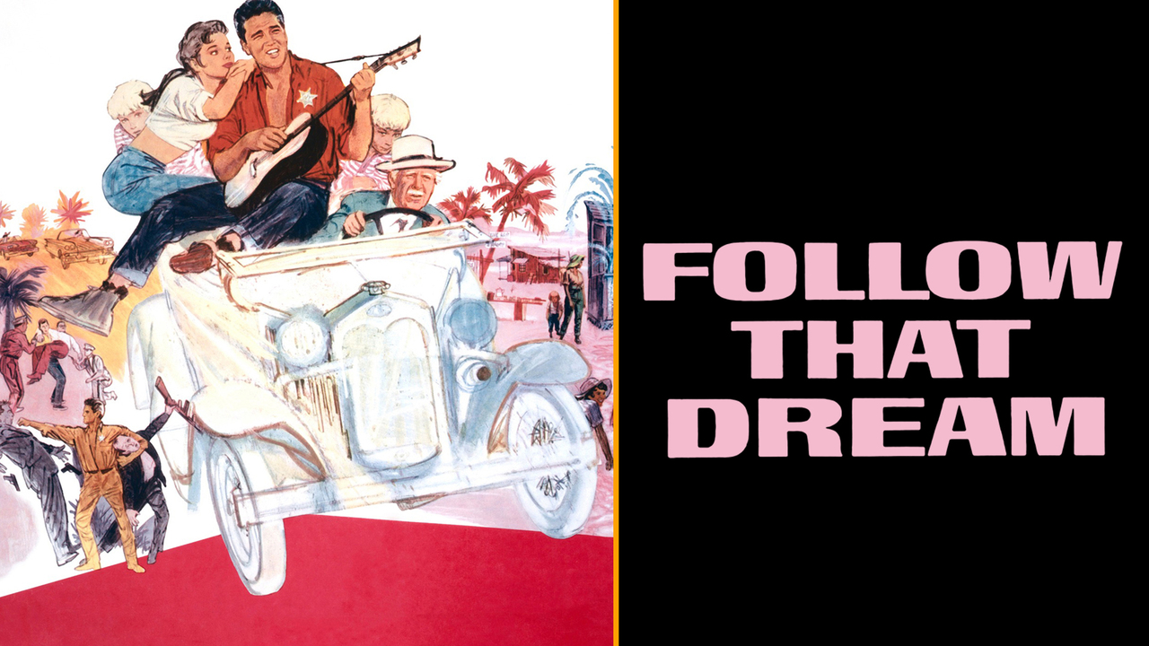 Elvis Presley Follow That Dream