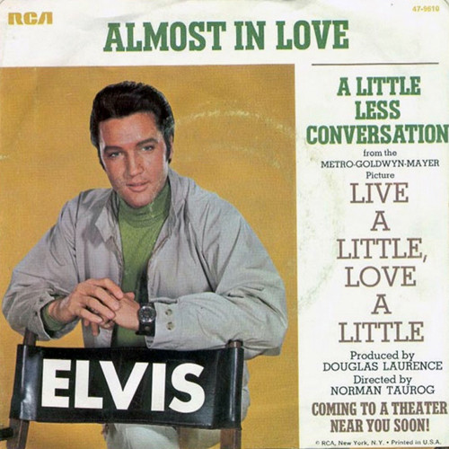 Elvis Presley A Little Less Conversation