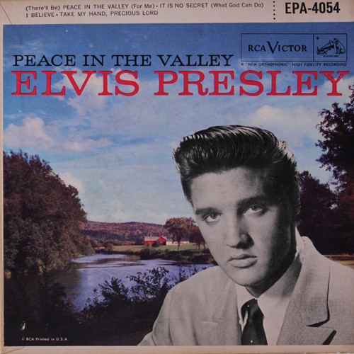 Elvis Presley Peace in the valley 1957