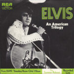 Elvis Presley single 1972 An American Trilogy - The First Time Ever I Saw Your Face