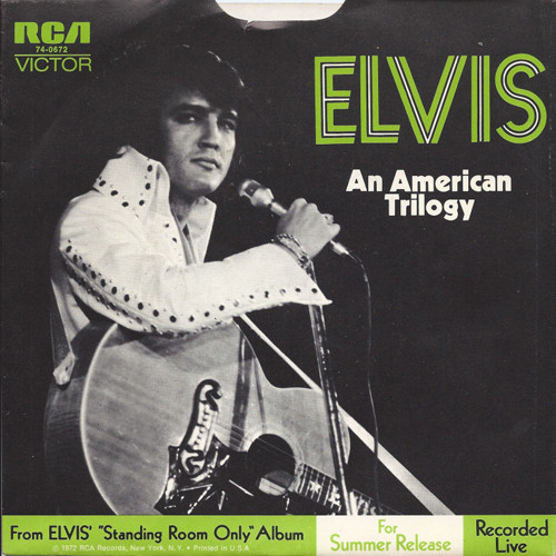 Elvis Presley single 1972 An American Trilogy - The First Time Ever I Saw Your Face